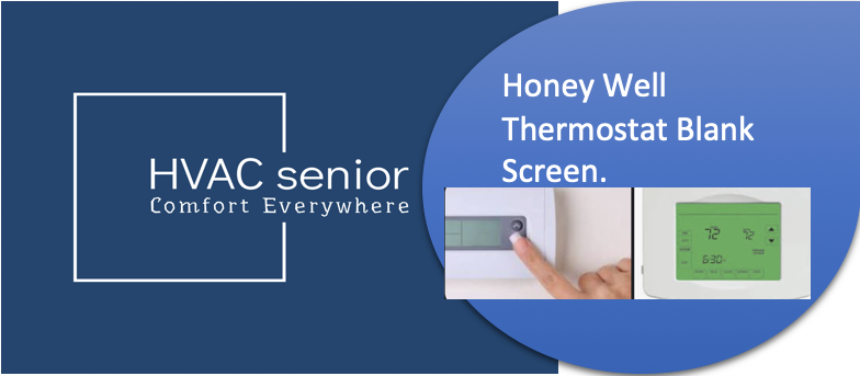 Honey Well Thermostat Blank Screen