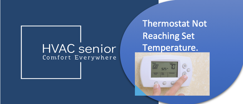 Thermostat Not Reaching Set Temperature