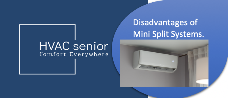 Disadvantages of Mini Split Systems