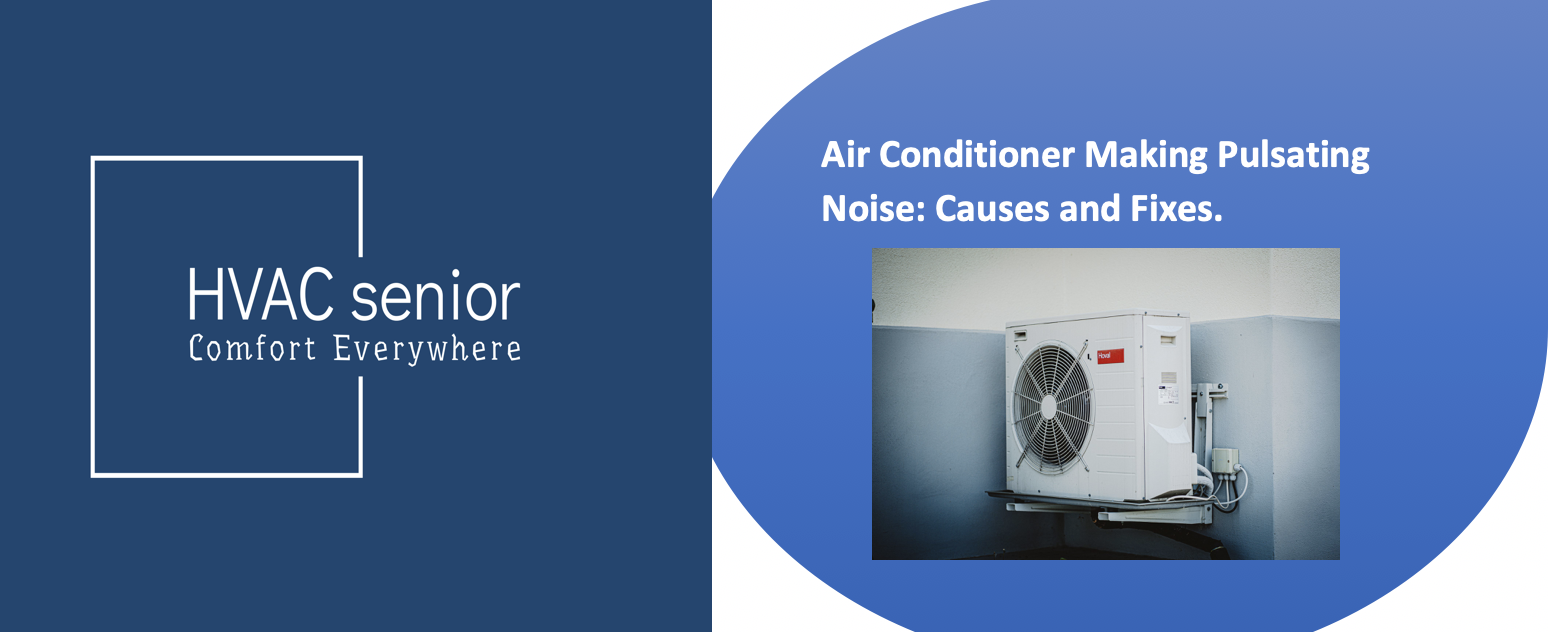 Air Conditioner Making Pulsating Noise