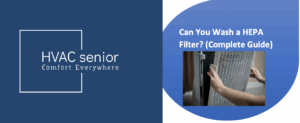 Can You Wash a HEPA Filter? (Complete Guide)