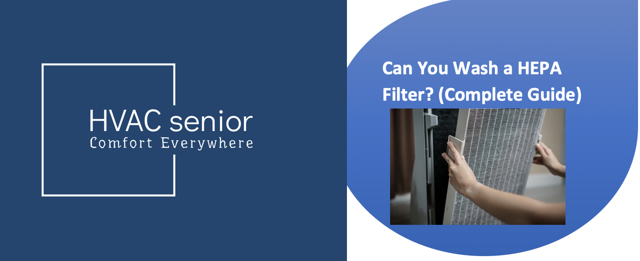 Can You Wash a HEPA Filter? (Complete Guide)