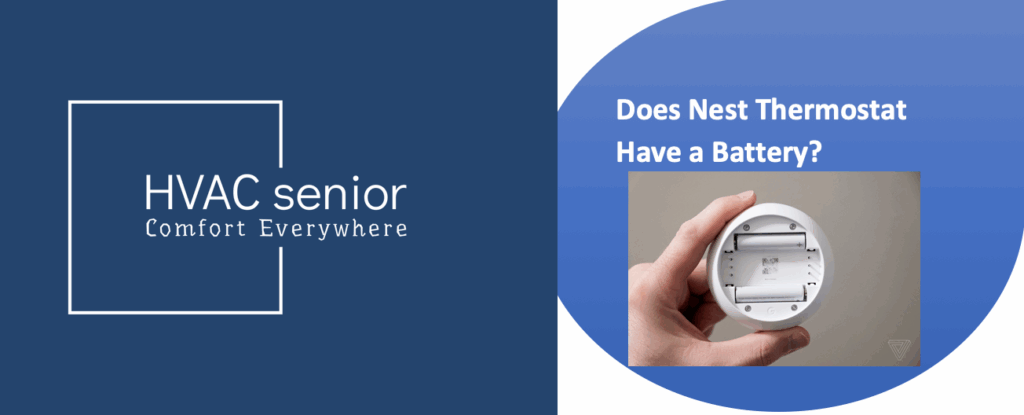 Does Nest Thermostat Have a Battery