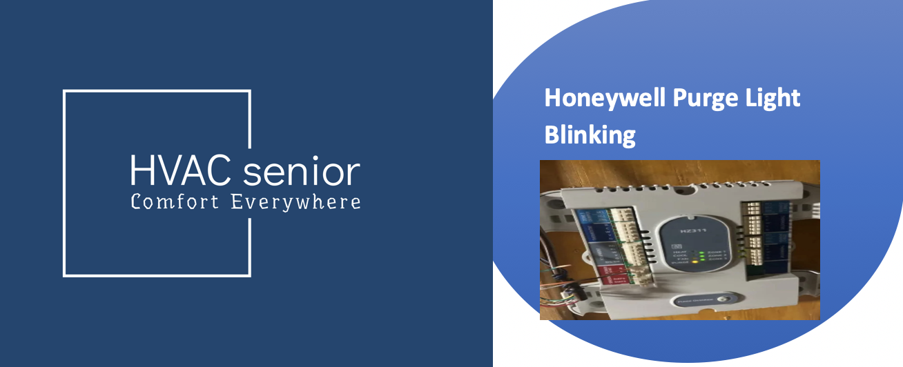 Honeywell Purge Light Blinking