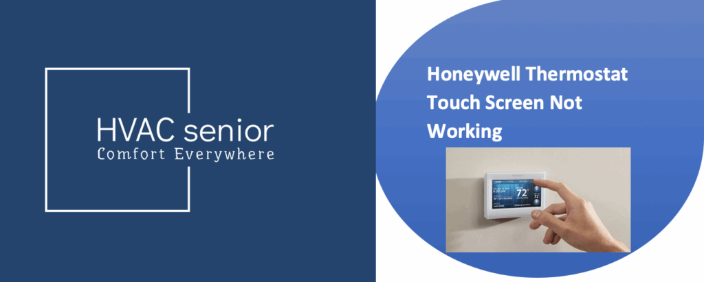Honeywell Thermostat Touch Screen Not Working