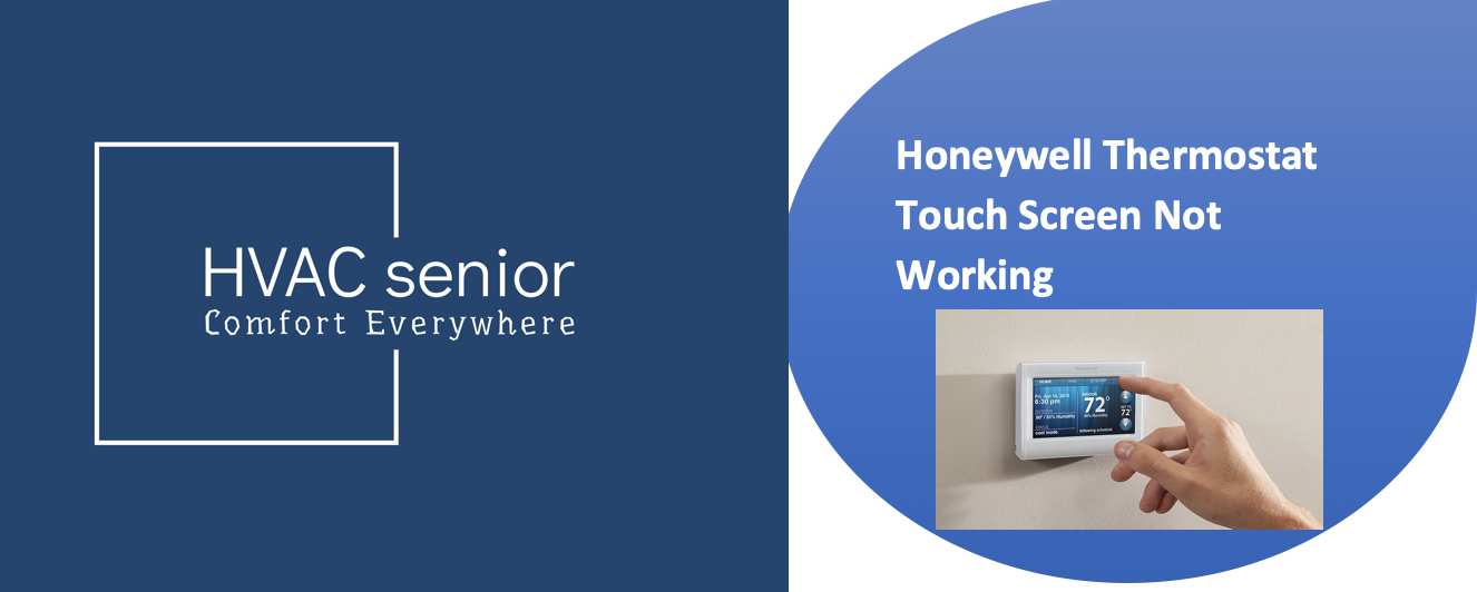 Honeywell Thermostat Touch Screen Not Working