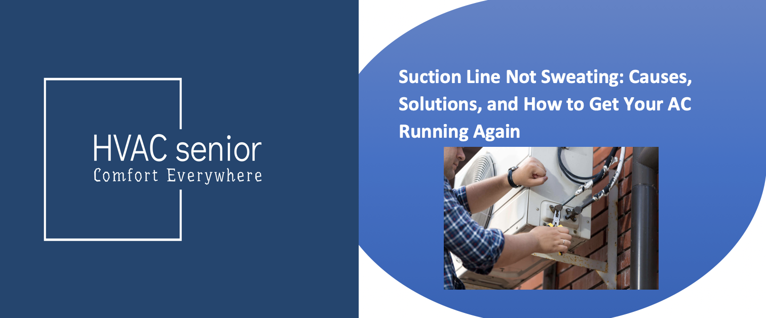 Suction Line Not Sweating