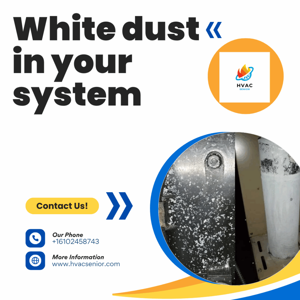 White Dust from Heating System