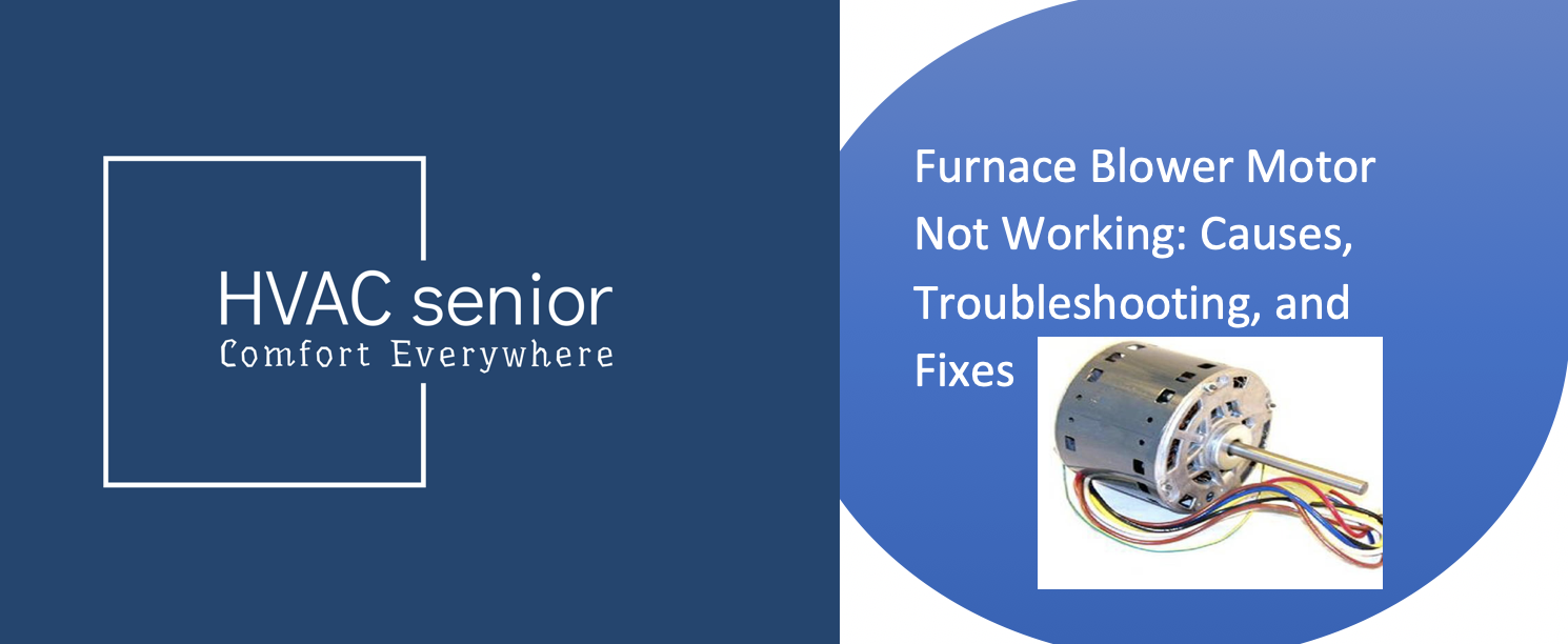 Furnace Blower Motor Not Working: