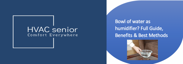 Bowl of water as humidifier? Full Guide, Benefits & Best Methods