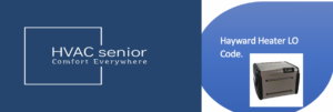 Hayward Heater LO Code