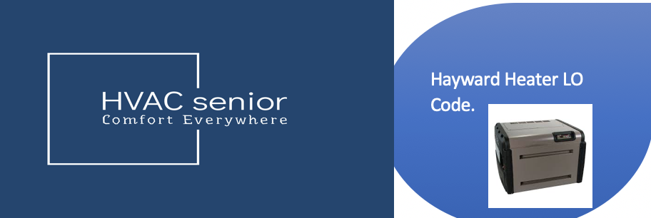 Hayward Heater LO Code