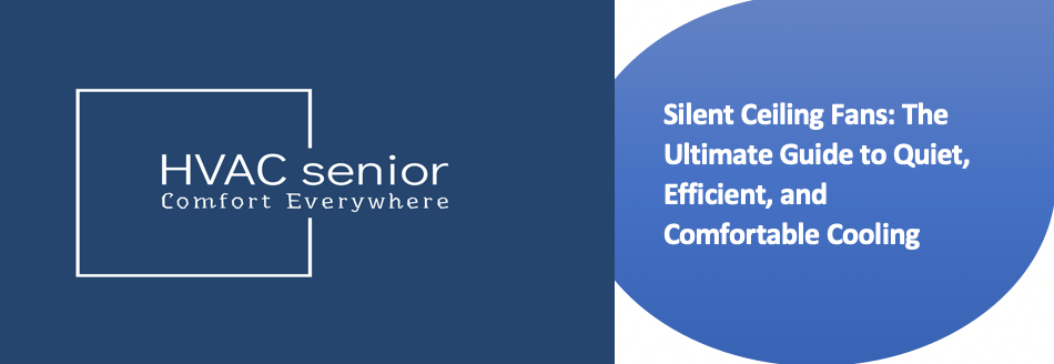 Silent Ceiling Fans
